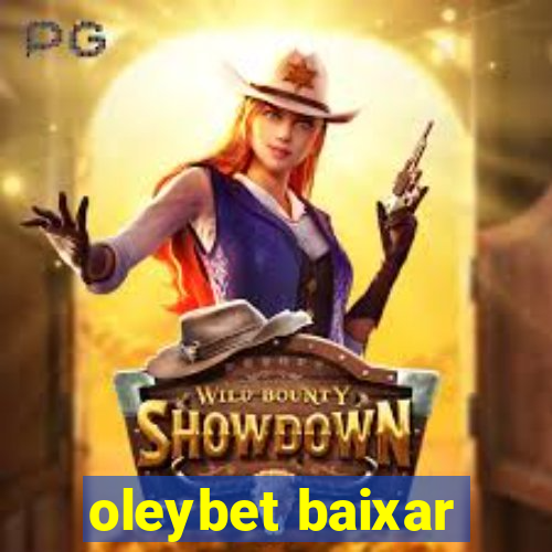 oleybet baixar