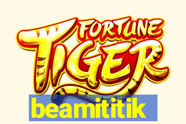 beamititik
