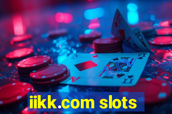 iikk.com slots