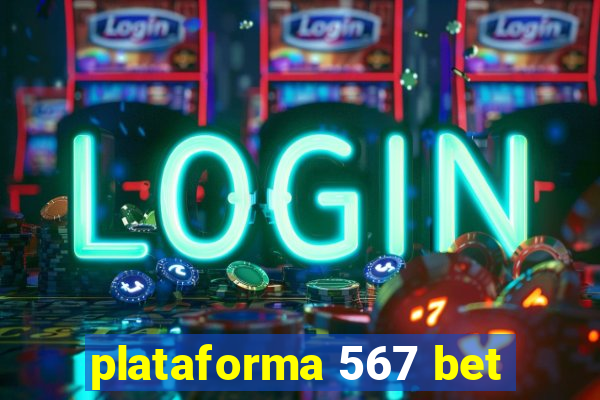 plataforma 567 bet
