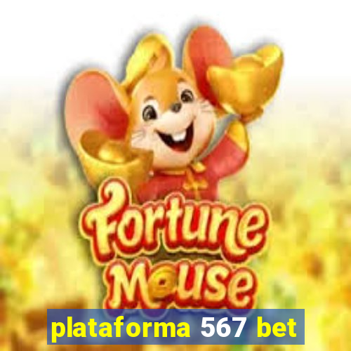plataforma 567 bet