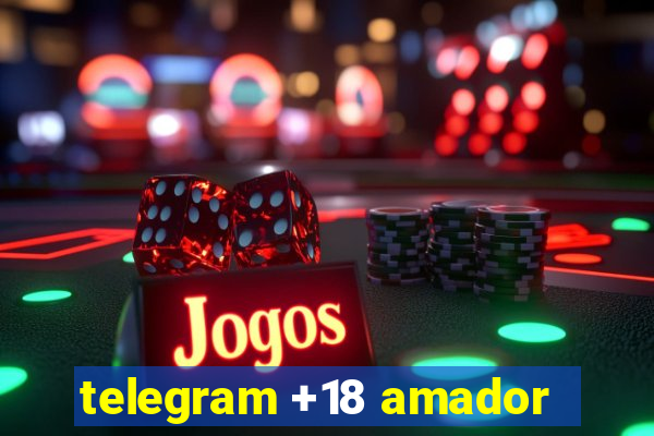 telegram +18 amador