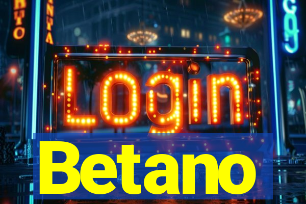 Betano