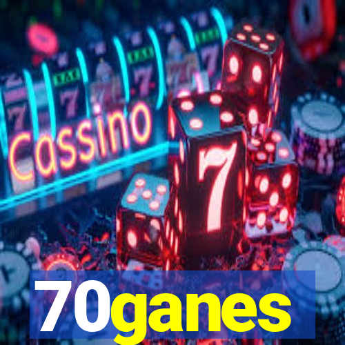 70ganes