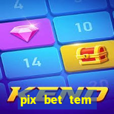 pix bet tem pagamento antecipado