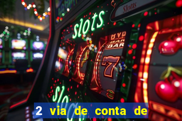 2 via de conta de luz coelba
