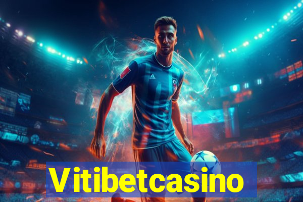 Vitibetcasino