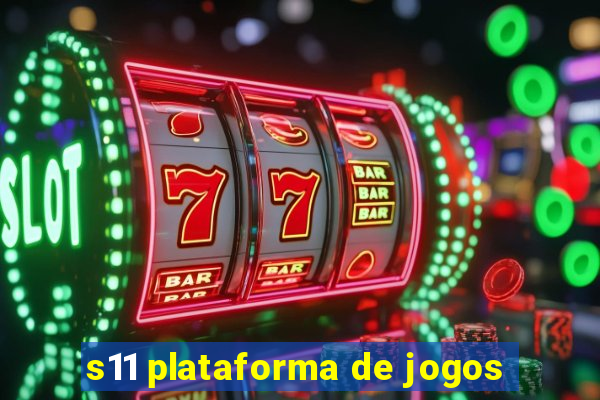 s11 plataforma de jogos