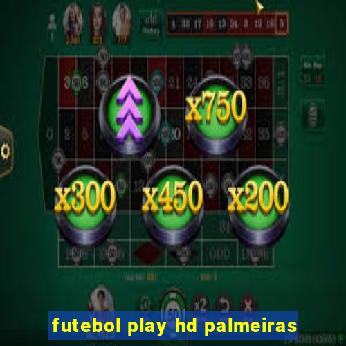 futebol play hd palmeiras