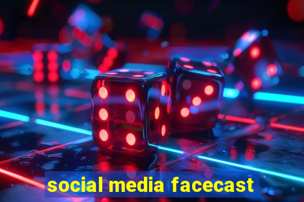 social media facecast