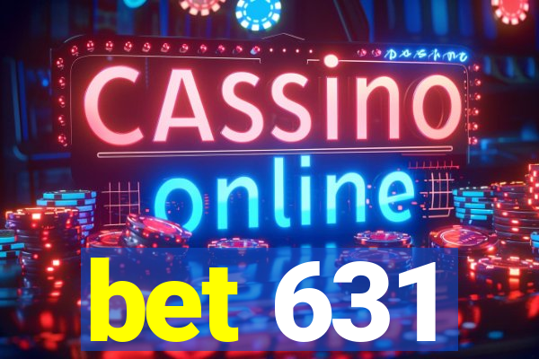 bet 631