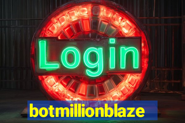 botmillionblaze
