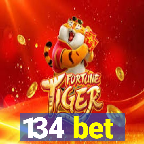 134 bet