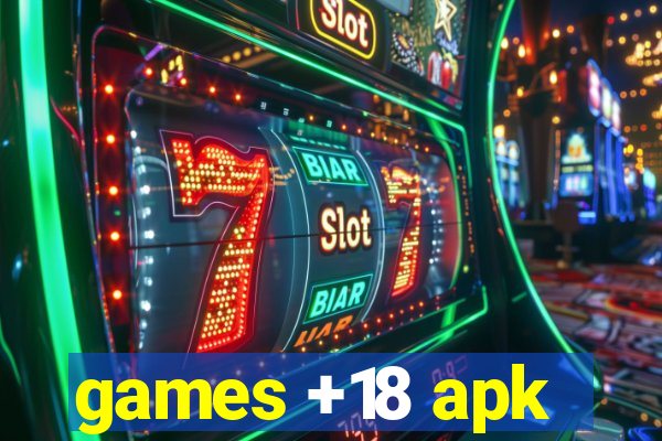 games +18 apk