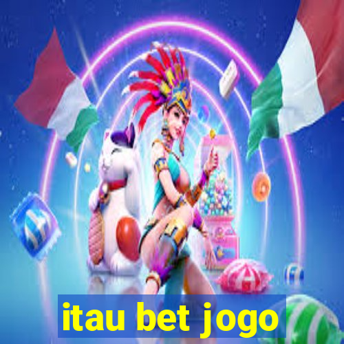 itau bet jogo