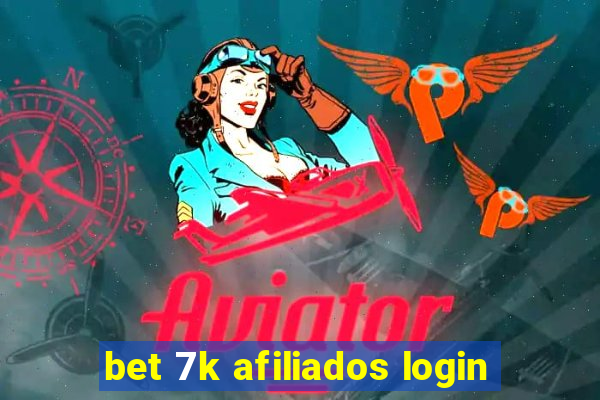 bet 7k afiliados login