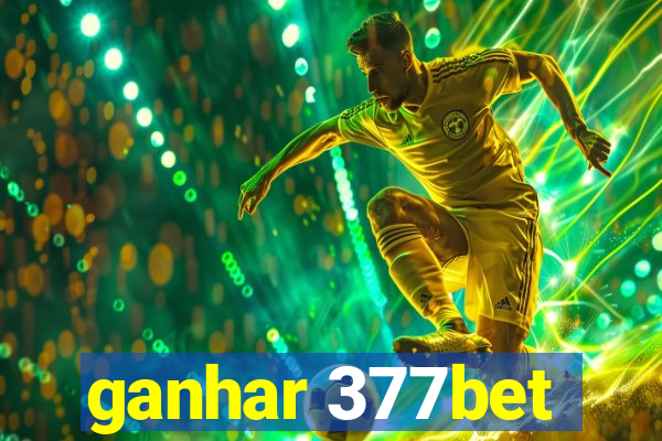 ganhar 377bet