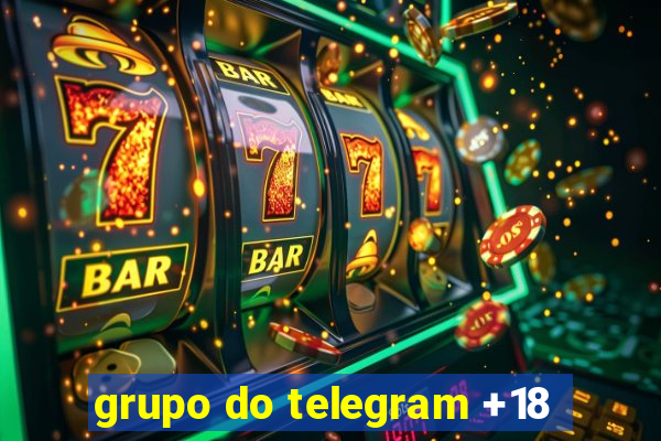 grupo do telegram +18