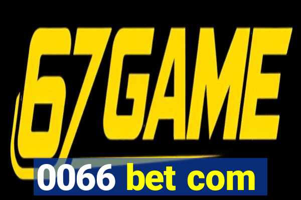 0066 bet com