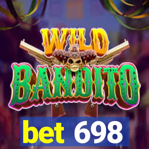 bet 698