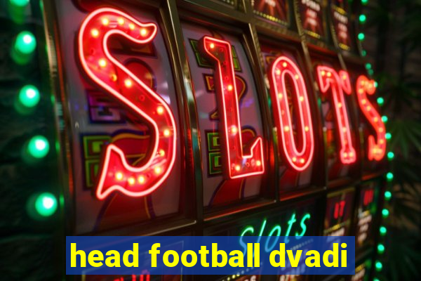 head football dvadi