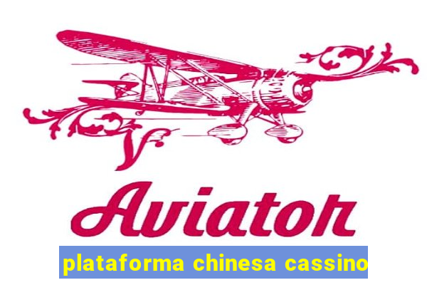 plataforma chinesa cassino