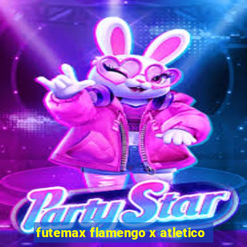 futemax flamengo x atletico
