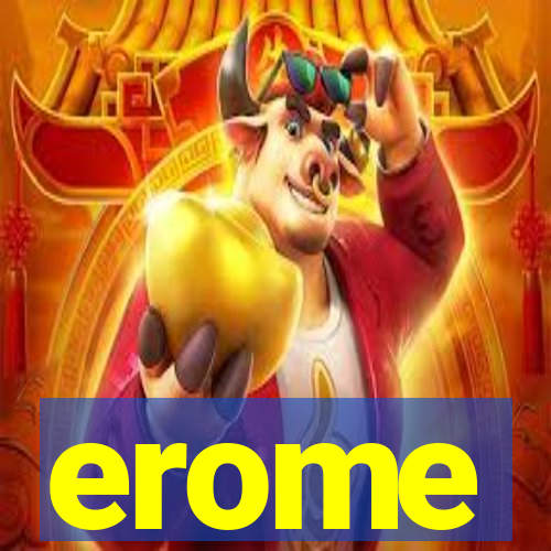 erome