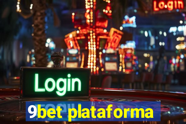 9bet plataforma
