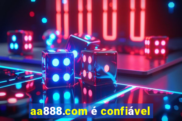 aa888.com é confiável