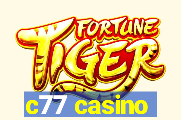 c77 casino