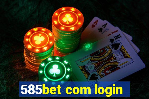 585bet com login