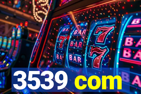 3539 com
