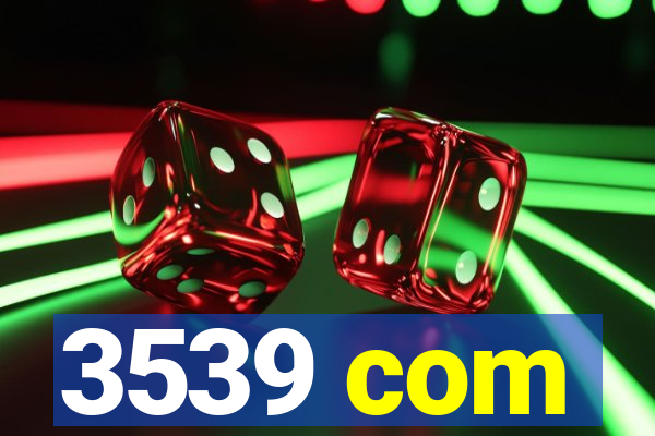 3539 com