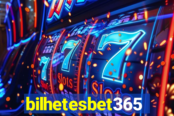 bilhetesbet365