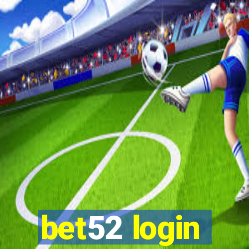 bet52 login