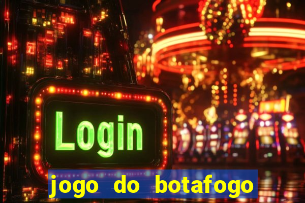 jogo do botafogo ao vivo em hd