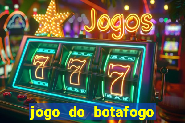 jogo do botafogo ao vivo em hd
