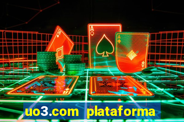 uo3.com plataforma de jogos