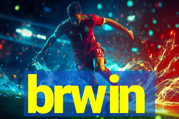 brwin