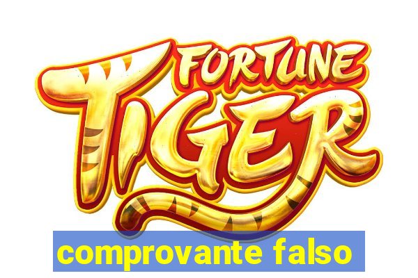 comprovante falso