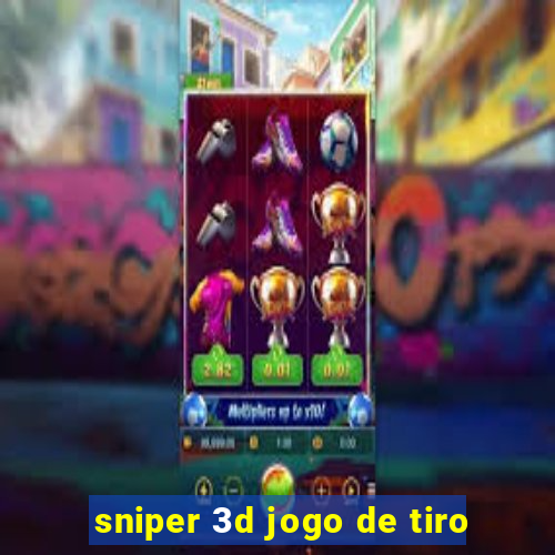 sniper 3d jogo de tiro