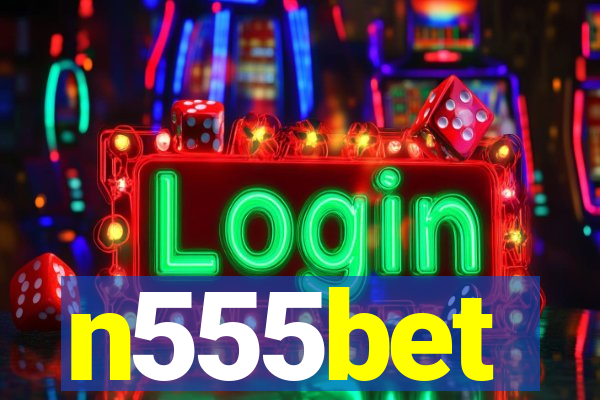 n555bet