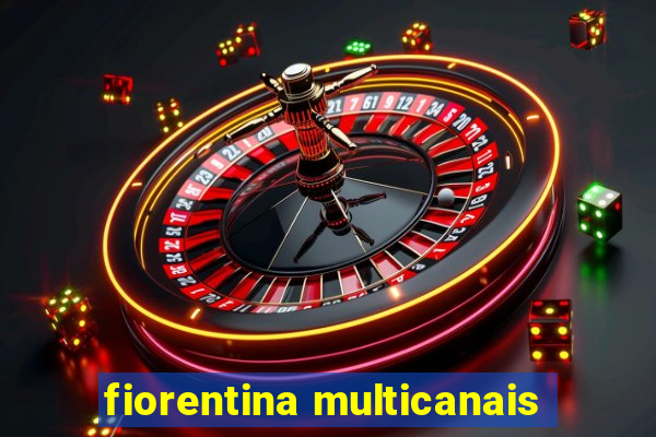 fiorentina multicanais