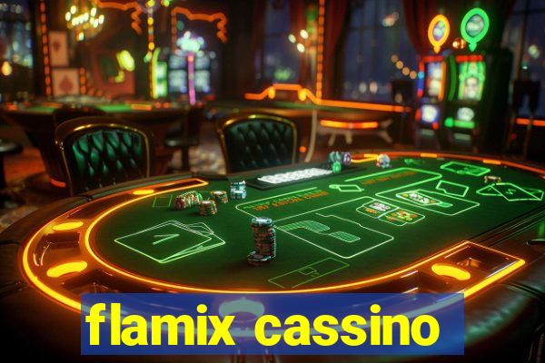flamix cassino