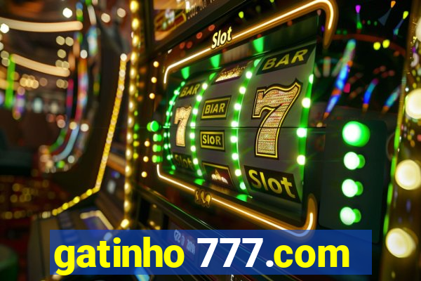 gatinho 777.com