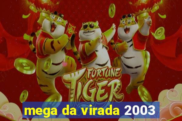 mega da virada 2003