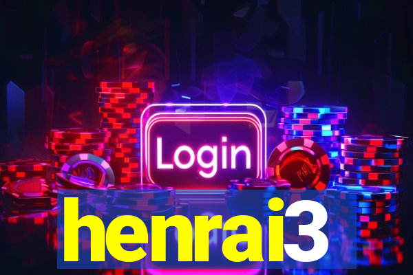 henrai3