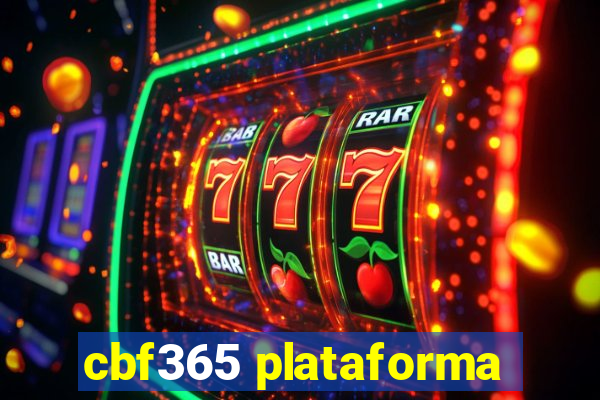cbf365 plataforma