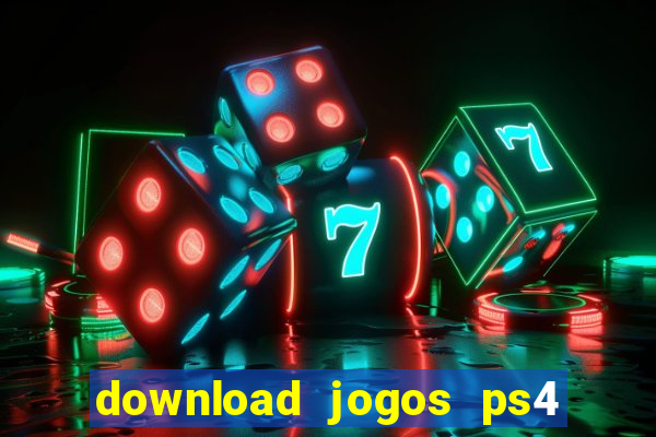 download jogos ps4 pkg pt-br
